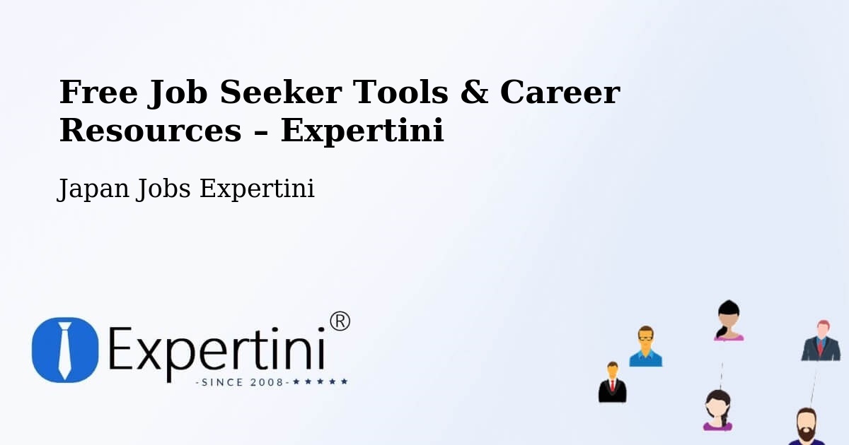 Free Job Seeker Tools & Career Resources – Semboku Shi - Semboku Shi, Japan Jobs Expertini