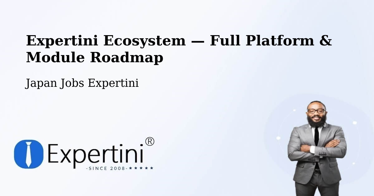 Expertini Ecosystem — Full Platform & Module Roadmap – Semboku Shi