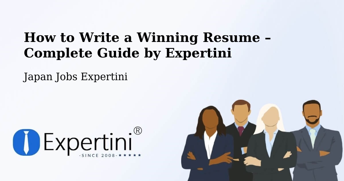 Resume Writing Guide for Job Seekers – Semboku Shi - Semboku Shi, Japan Jobs Expertini